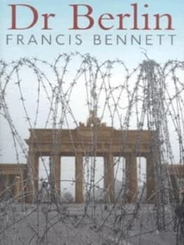 Dr Berlin by Francis Bennett Hardback