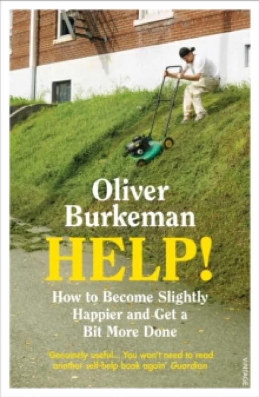 HELP! : How to Become Slightly Happier and Get a Bit More Done Paperback / softback