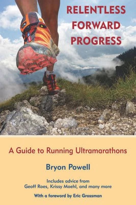 Relentless Forward Progress by Bryon Powell Paperback