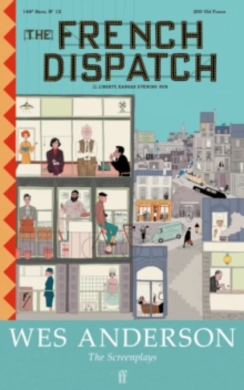 The French Dispatch. Paperback. By Wes Anderson Books