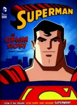Superman - an Origin Story by Matthew K. Manning Hardback