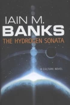 The Hydrogen Sonata by Iain M. Banks Hardback