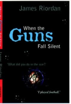 When the Guns Fall Silent by James Riordan Book