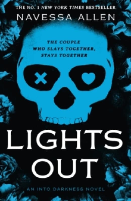Lights Out : Book 1 of the multi-million copy bestselling Into Darkness series from viral TikTok sensation Navessa Allen Hardback