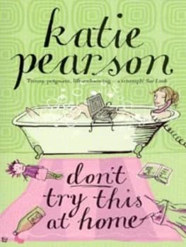 Dont Try This at Home by Katie Pearson Paperback