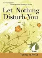 let nothing disturb you