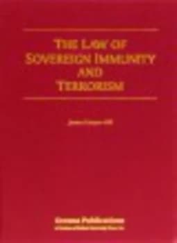The Law of Sovereign Immunity and Terrorism by James Cooper-Hill Hardback