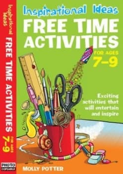 Free Time Activities. for Ages 7-9 by Molly Potter Paperback