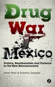 Drug War Mexico by Peter Watt Book