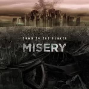 Misery by Down to the Bunker CD Album