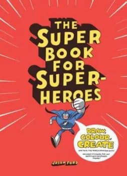 The Super Book for Super Heroes by Jason Ford Paperback