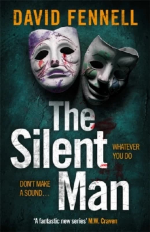 The Silent Man : The gripping and twisty crime thriller from the author of The Art of Death Hardback
