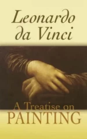 A treatise on painting by Leonardo