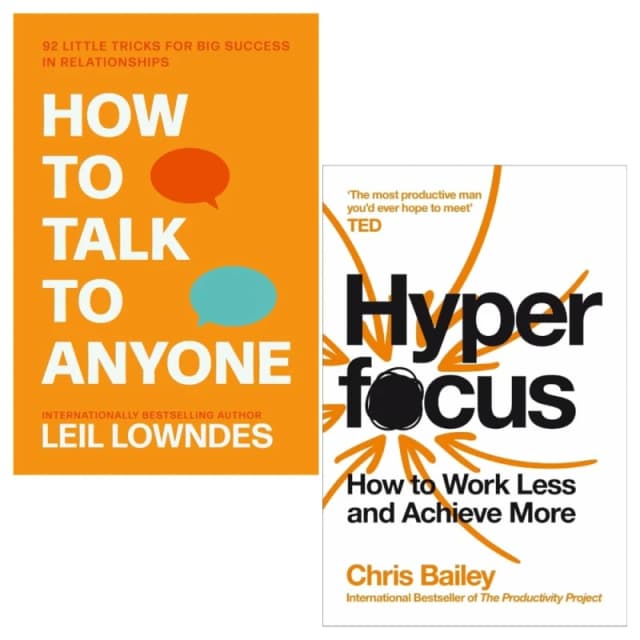 How To Talk To Anyone by Leil Lowndes and Hyperfocus by Chris Bailey 2 Books Collection Set Leil Lowndes & Chris Bailey Books