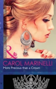 More Precious Than a Crown by Carol Marinelli Book