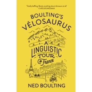 Boulting's Velosaurus : A Linguistic Tour de France