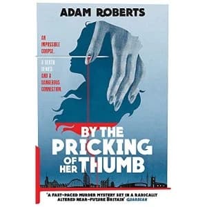 By the Pricking of Her Thumb Hardback 2018