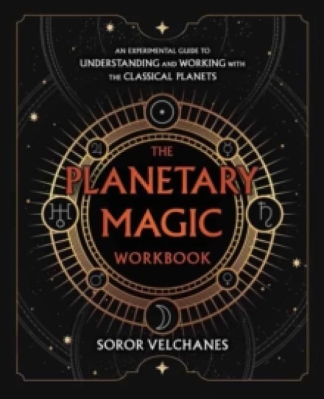 The Planetary Magic Workbook. Paperback. By Soror Velchanes Books