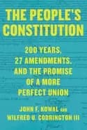 peoples constitution 200 years 27 amendments and the promise of a more per