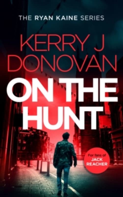 On the Hunt. Paperback. By Kerry J Donovan Books