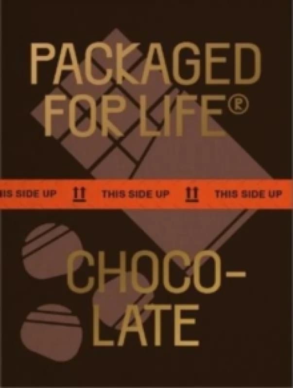Packaged for Life: Chocolate : Packaging design for everyday objects Hardback