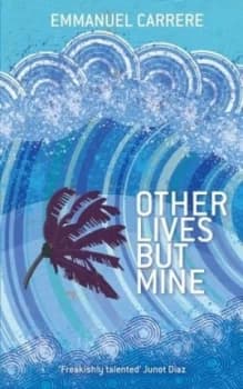 Other Lives but Mine by Emmanuel Carrere Book