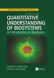 Quantitative Understanding of Biosystems An Introduction to Biophysics Second Edition