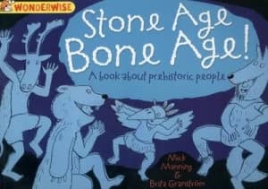 Stone Age Bone Age by Mick Manning Paperback
