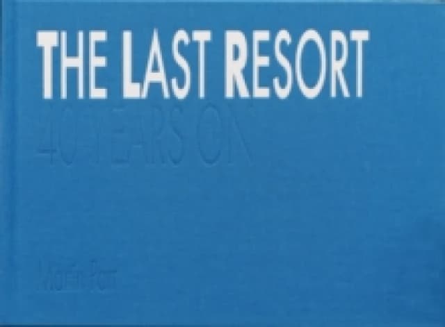 The Last Resort: Forty Years On Hardback