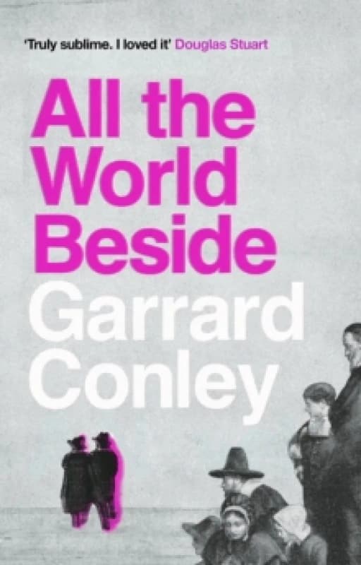 All the World Beside Hardback