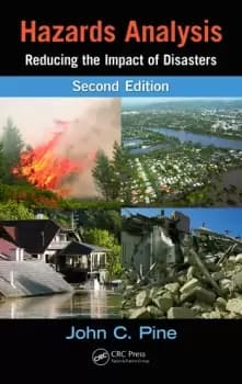Hazards AnalysisReducing the Impact of Disasters Second Edition