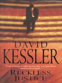 Reckless Justice by David Kessler Book