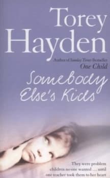 Somebody Elses Kids by Torey Hayden Paperback