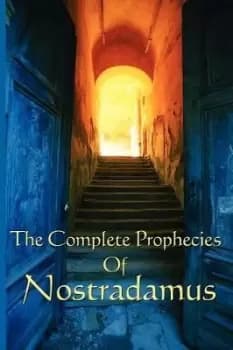The Complete Prophecies of Nostradamus by Michel Nostradamus