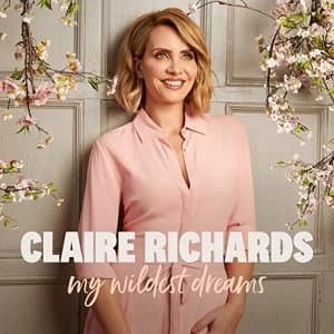 Claire Richards - My Wildest Dreams Deluxe Edition CD