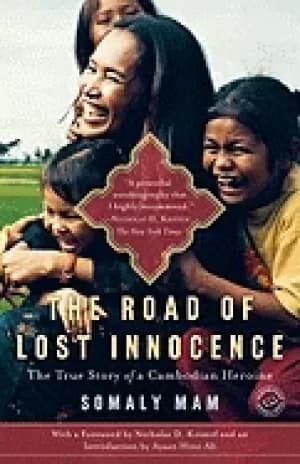 road of lost innocence the story of a cambodian heroine