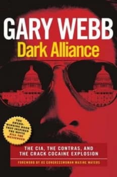 Dark Alliance by Gary Webb Paperback