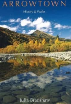 Arrowtown by Julia Bradshaw Book