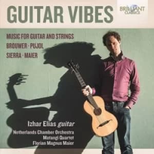 Izhar Elias Guitar Vibes Music for Guitar and Strings by Izhar Elias CD Album