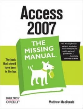 Access 2007 by Matthew Macdonald Book