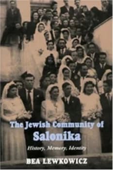 The Jewish Community of Salonika by Bea Lewkowicz Paperback