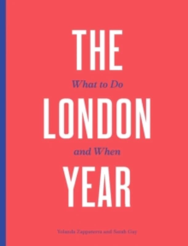 The London Year. Paperback. By Yolanda Zappaterra, Sarah Guy Books