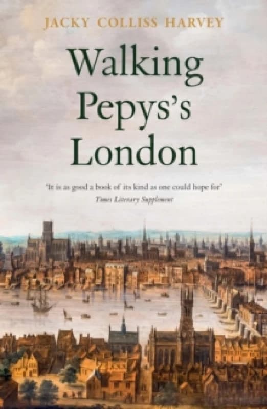 Walking Pepys's London Paperback / softback