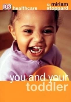 You and Your Toddler by Dk Book