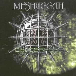 Chaosphere Reloaded by Meshuggah CD Album