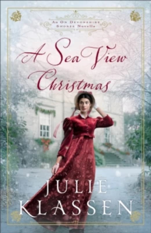 A Sea View Christmas. Hardback. By Julie Klassen Books