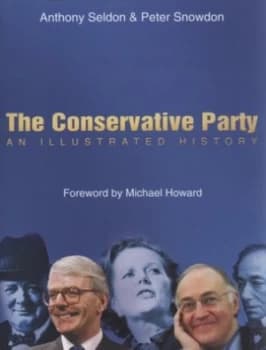 The Conservative Party by Anthony Seldon Book