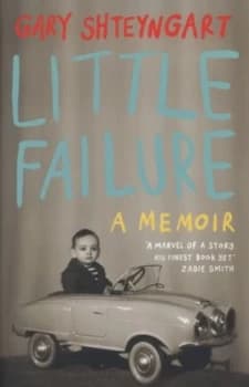 Little Failure by Gary Shteyngart Hardback