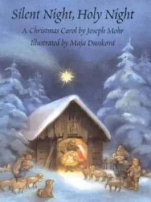 Silent night holy night by Joseph Mohr