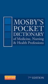 Mosbys pocket dictionary of medicine nursing & health professions by Mosby